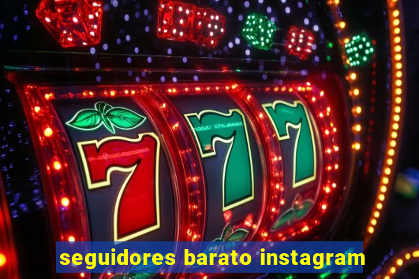 seguidores barato instagram